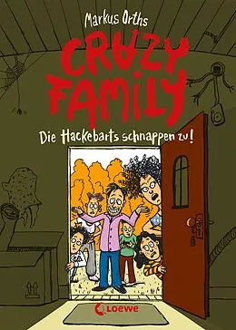 E-Book (epub) Crazy Family (Band 2) - Die Hackebarts schnappen zu! von Markus Orths