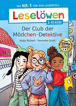E-Book (epub) Leselöwen 2. Klasse - Der Club der Mädchen-Detektive von Katja Richert