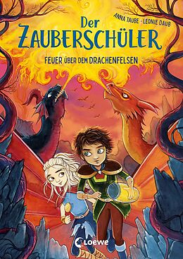 E-Book (epub) Der Zauberschüler (Band 6) - Feuer über dem Drachenfelsen von Anna Taube