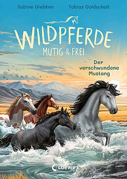 E-Book (epub) Wildpferde - mutig und frei (Band 4) - Der verschwundene Mustang von Sabine Giebken