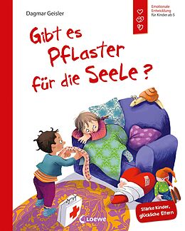 E-Book (pdf) Gibt es Pflaster für die Seele? (Starke Kinder, glückliche Eltern) von Dagmar Geisler