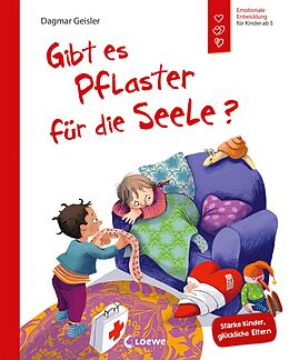 E-Book (epub) Gibt es Pflaster für die Seele? (Starke Kinder, glückliche Eltern) von Dagmar Geisler