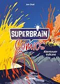 E-Book (pdf) Superbrain-Comics - Abenteuer Vulkane von Jon Chad