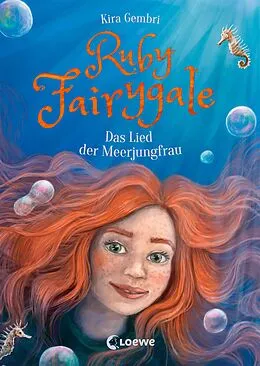 E-Book (epub) Ruby Fairygale (Band 7) - Das Lied der Meerjungfrau von Kira Gembri
