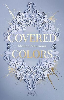 E-Book (epub) Covered Colors (Golden Hearts, Band 2) von Marina Neumeier