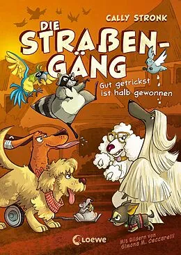 E-Book (epub) Die Straßengäng (Band 2) - Gut getrickst ist halb gewonnen von Cally Stronk