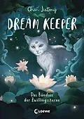 E-Book (epub) Dream Keeper (Band 2) - Das Bündnis der Zwillingssterne von Jiatong Chen