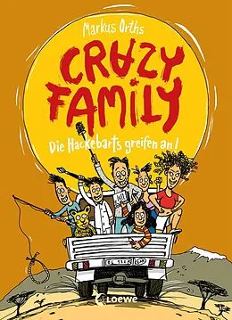 E-Book (epub) Crazy Family (Band 3) - Die Hackebarts greifen an von Markus Orths