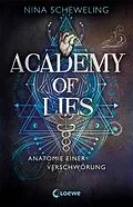E-Book (epub) Academy of Lies (Band 1) - Anatomie einer Verschwörung von Nina Scheweling