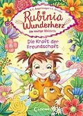 E-Book (epub) Rubinia Wunderherz, die mutige Waldelfe (Band 7) - Die Kraft der Freundschaft von Karen Christine Angermayer