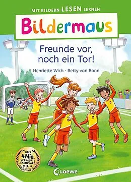 E-Book (epub) Bildermaus - Freunde vor, noch ein Tor! von Henriette Wich