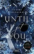 E-Book (epub) Until I Get You (Fairview Hockey, Band 1) von Claire Contreras
