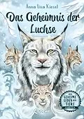 E-Book (epub) Das geheime Leben der Tiere (Arktis) - Das Geheimnis der Luchse von Anna Lisa Kiesel