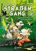 E-Book (epub) Die Straßengäng (Band 3) - Hochmut kommt vor der Falle von Cally Stronk