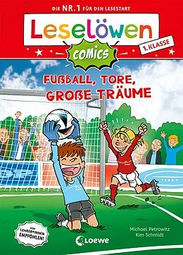 E-Book (pdf) Leselöwen Comics 1. Klasse - Fußball, Tore, große Träume von Michael Petrowitz