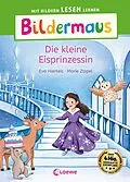 E-Book (epub) Bildermaus - Die kleine Eisprinzessin von Eva Hierteis