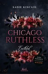 E-Book (epub) Chicago Ruhtless (Band 2) - Faithful von Sadie Kincaid