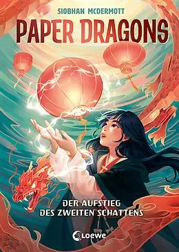 E-Book (epub) Paper Dragons (Band 1) - Der Aufstieg des Zweiten Schattens von Siobhan McDermott