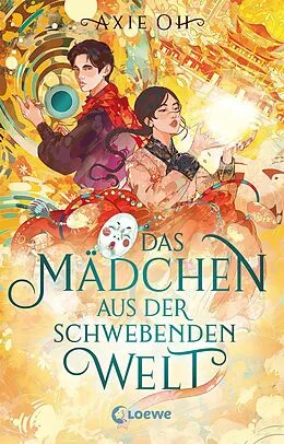 E-Book (epub) Das Mädchen aus der Schwebenden Welt (Floating World-Dilogie, Band 1) von Axie Oh