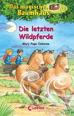E-Book (epub) Das magische Baumhaus (Band 63) - Die letzten Wildpferde von Mary Pope Osborne