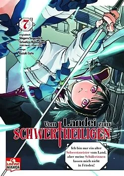 E-Book (epub) Vom Landei zum Schwertheiligen - Ich bin nur ein alter Schwertmeister vom Land, aber meine Schülerinnen lassen mich nicht in Frieden! 07 von Shigeru Sagazaki