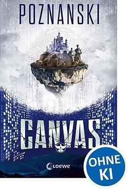 E-Book (epub) Canvas (Cryptos, Band 2) von Ursula Poznanski