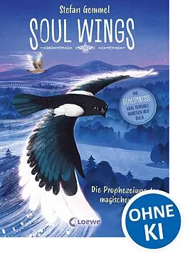 E-Book (epub) Soul Wings (Band 1) - Die Prophezeiung der magischen Vögel von Stefan Gemmel