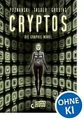 E-Book (pdf) Cryptos - Die Graphic Novel von Ursula Poznanski, Christopher Tauber, Timo Grubing