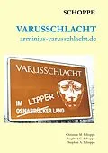 E-Book (epub) Varusschlacht von Christian Schoppe, Siegfried Schoppe, Stephan Schoppe