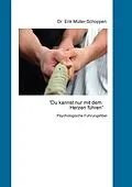 E-Book (epub) Du kannst nur mit dem Herzen führen von Erik Müller-Schoppen