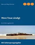 E-Book (epub) Wenn Treue sündigt von Alex Und Maja Demian