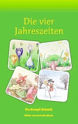 E-Book (epub) Die vier Jahreszeiten von Pia Kempf-Schmid
