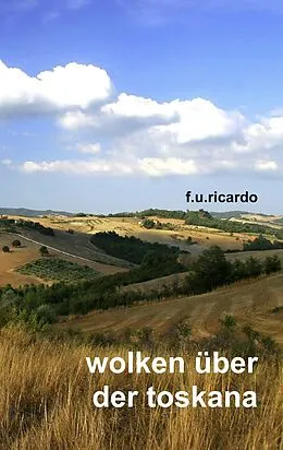 E-Book (epub) Wolken über der Toskana von F. U. Ricardo