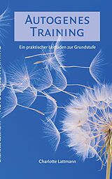 E-Book (epub) Autogenes Training von Charlotte Lattmann