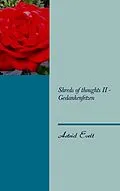 E-Book (epub) Shreds of thoughts II - Gedankenfetzen von Astrid Evelt
