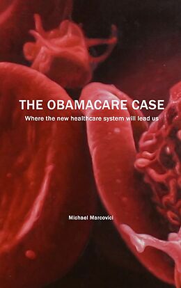 eBook (epub) The Obamacare Case de Michael Marcovici