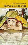 E-Book (epub) Die kostbarsten Hinweise sind still - Das Buch ohne Worte von Marion Musenbichler