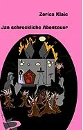 E-Book (epub) Jan schreckliche Abenteuer von Zorica Klaic