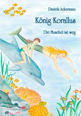 E-Book (epub) König Korallus von Daniela Ackermann