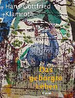 E-Book (epub) Das geborgte Leben von Hans-Gottfried Klamroth