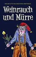 E-Book (epub) Weinrauch und Mürre von Hildegund Bachkötter-Brömmle
