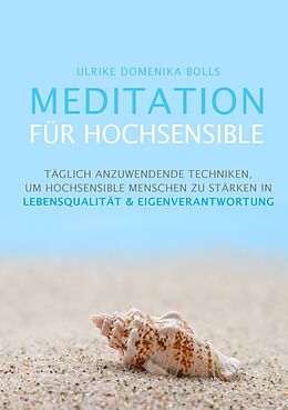 E-Book (epub) Meditation für Hochsensible von Ulrike Domenika Bolls