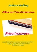 E-Book (epub) Alles zur Privatinsolvenz von Andrea Meiling