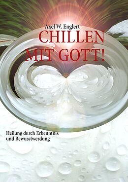 E-Book (epub) "CHILLEN" MIT GOTT von Axel Englert