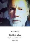 E-Book (epub) Ein Rest Jahre von Manfred Stutz