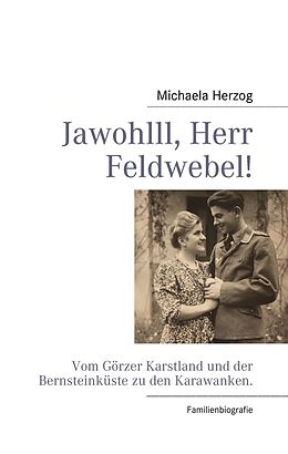E-Book (epub) Jawohlll, Herr Feldwebel! von Michaela Herzog