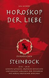 E-Book (epub) Horoskop der Liebe - Sternzeichen Steinbock von Lea Aubert