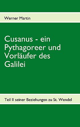 E-Book (epub) Cusanus - ein Pythagoreer und Vorläufer des Galilei von Werner Martin