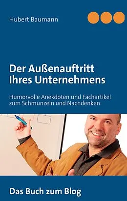 E-Book (epub) Der Außenauftritt Ihres Unternehmens von Hubert Baumann