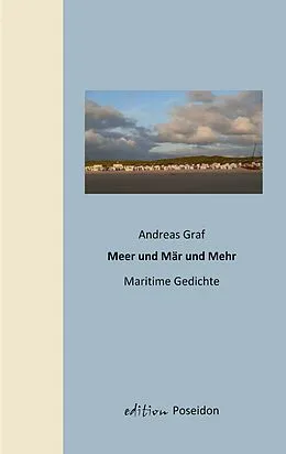 E-Book (epub) Meer und Mär und Mehr von Andreas Graf
